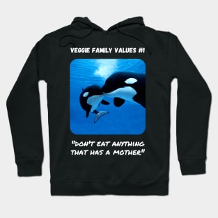 Veggie Family Values #1 (Orca) Hoodie